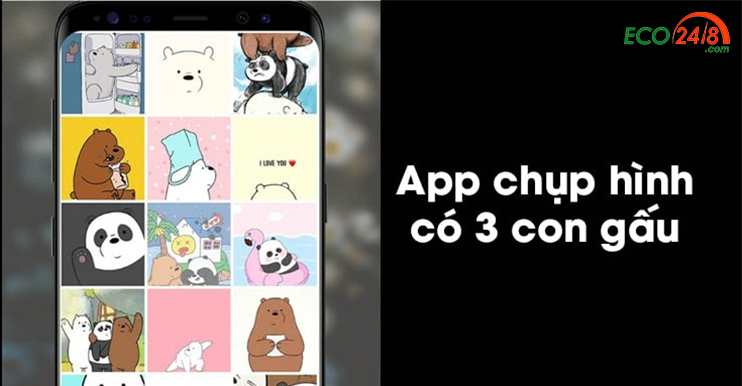 App chụp hình có 3 con gấu hot nhất hiện nay của giới trẻ